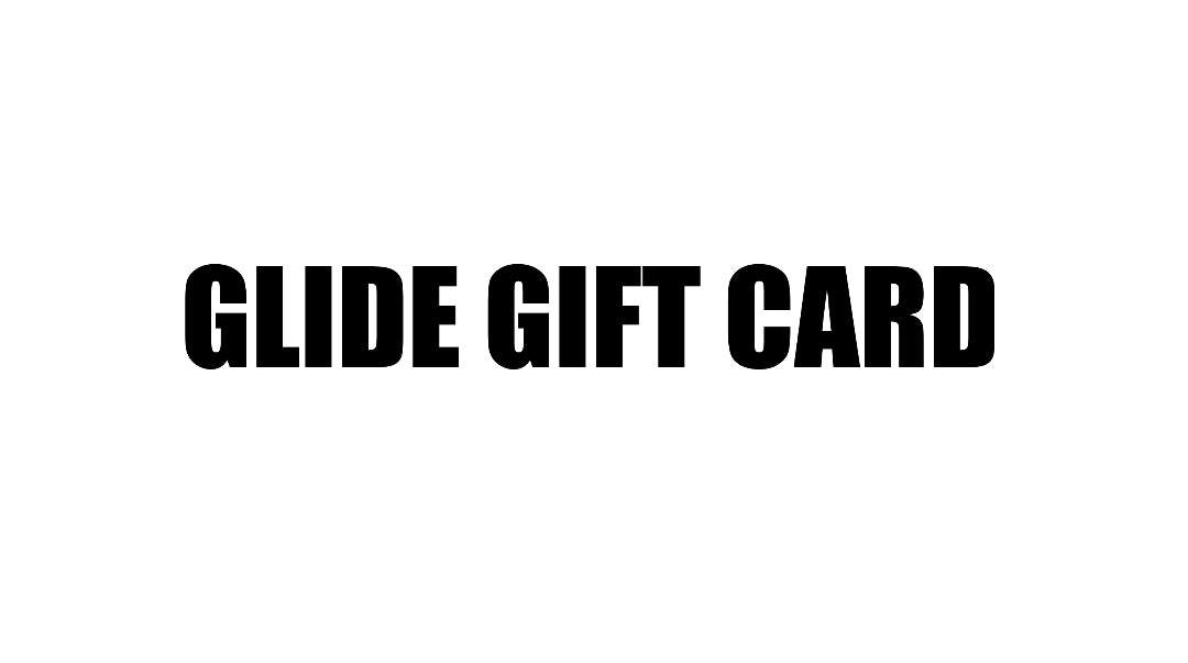 GLIDE GIFT CARD